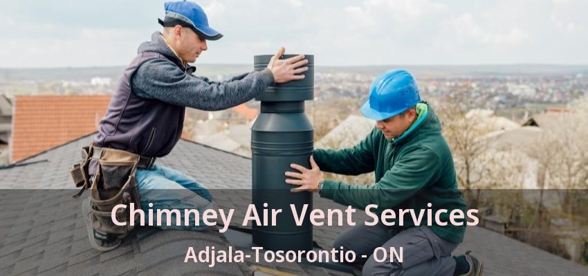 Chimney Air Vent Services Adjala-Tosorontio - ON
