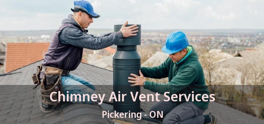 Chimney Air Vent Services Pickering - ON Chimney Air Vent Services Pickering - ON