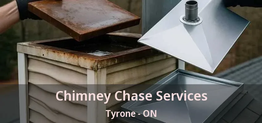 Chimney Chase Services Tyrone - ON Chimney Chase Services Tyrone - ON