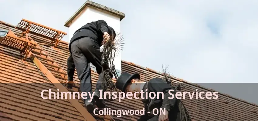 Chimney Inspection Services Collingwood - ON Chimney Inspection Services Collingwood - ON