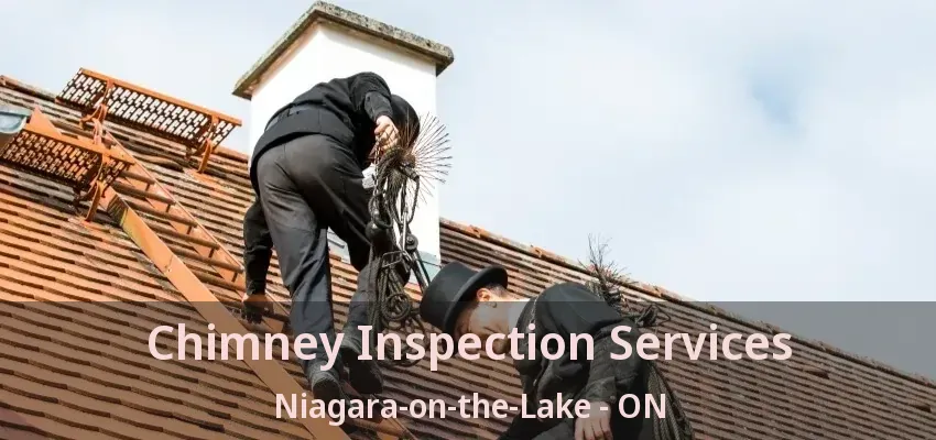 Chimney Inspection Services Niagara-on-the-Lake - ON Chimney Inspection Services Niagara-on-the-Lake - ON