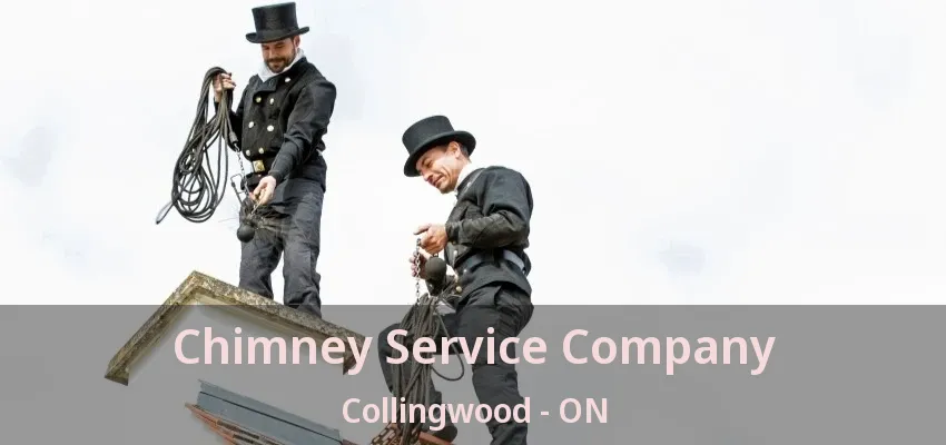 Chimney Service Company Collingwood - ON Chimney Service Company Collingwood - ON