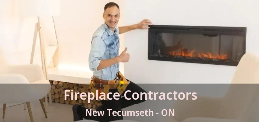 Fireplace Contractors New Tecumseth - ON