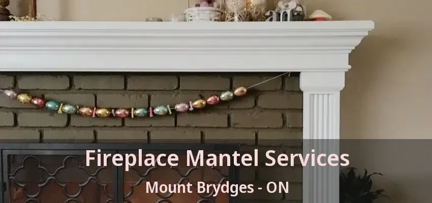 Fireplace Mantel Services Mount Brydges - ON Fireplace Mantel Services Mount Brydges - ON