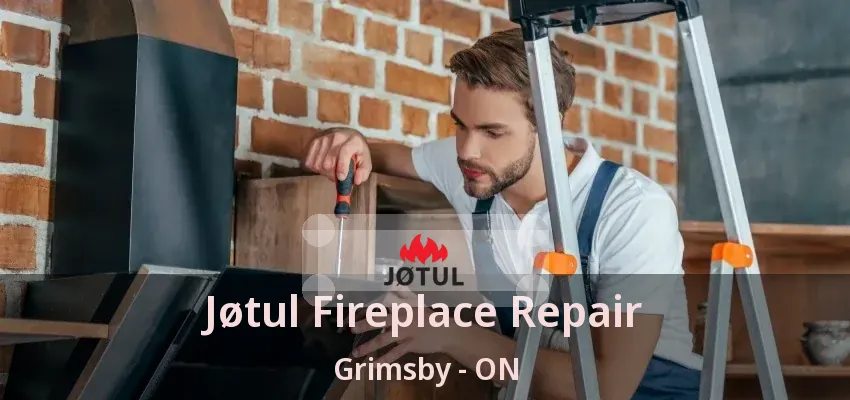 Jøtul Fireplace Repair Grimsby - ON