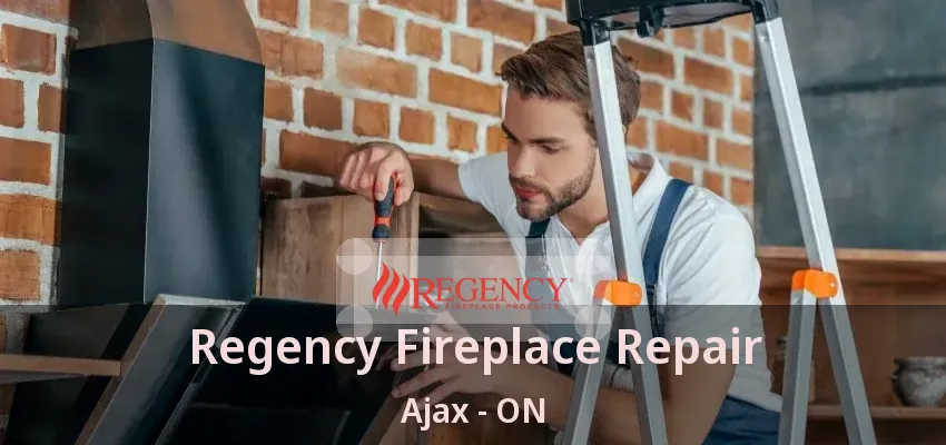 Regency Fireplace Repair Ajax - ON Regency Fireplace Repair Ajax - ON