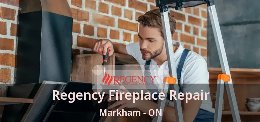 Regency Fireplace Repair Markham - ON Regency Fireplace Repair Markham - ON