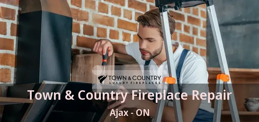 Town & Country Fireplace Repair Ajax - ON Town & Country Fireplace Repair Ajax - ON