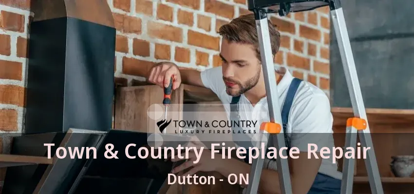 Town & Country Fireplace Repair Dutton - ON Town & Country Fireplace Repair Dutton - ON