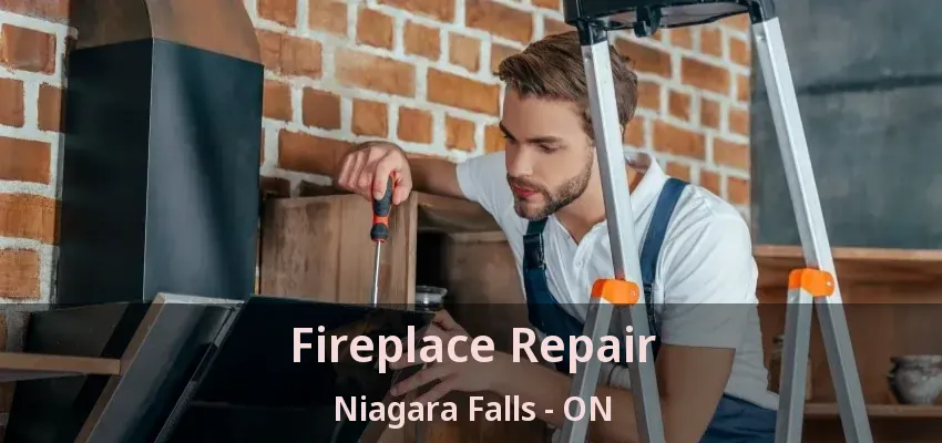 Fireplace Repair Niagara Falls - ON