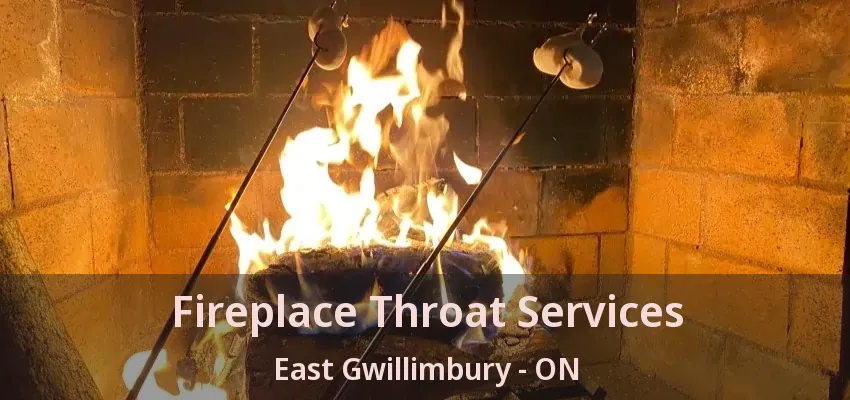 Fireplace Throat Services East Gwillimbury - ON Fireplace Throat Services East Gwillimbury - ON