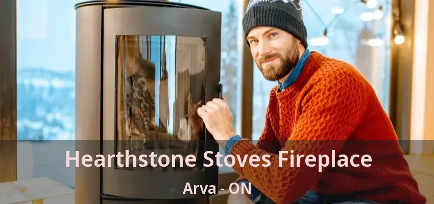 Hearthstone Stoves Fireplace Arva - ON Hearthstone Stoves Fireplace Arva - ON