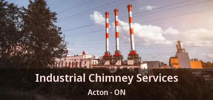 Industrial Chimney Services Acton - ON Industrial Chimney Services Acton - ON