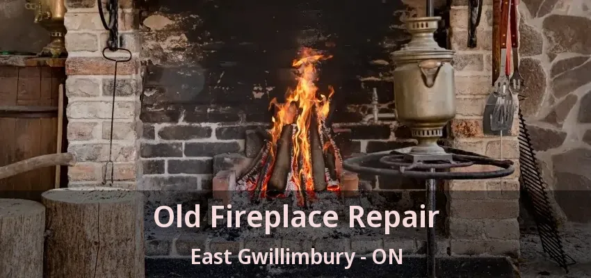 Old Fireplace Repair East Gwillimbury - ON Old Fireplace Repair East Gwillimbury - ON