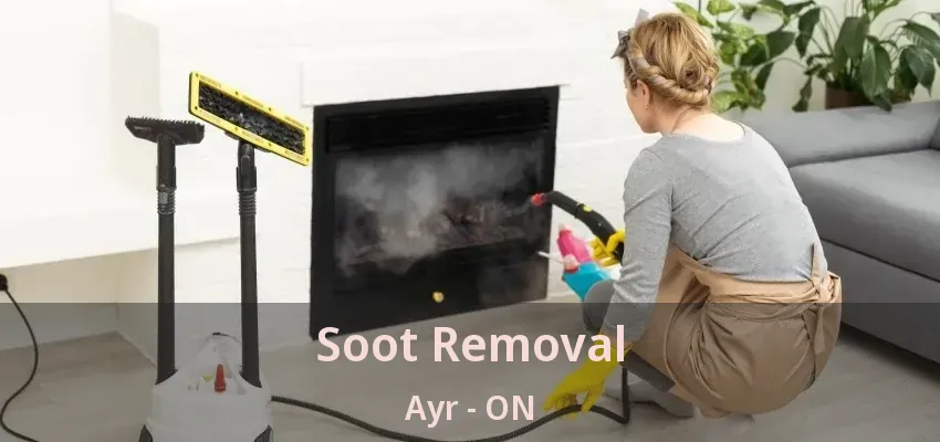 Soot Removal Ayr - ON Soot Removal Ayr - ON